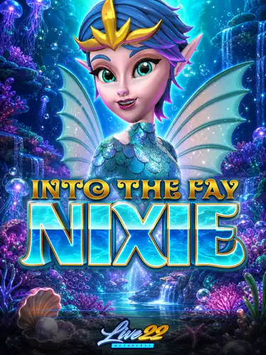 Into The Fay: Nixie